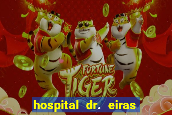 hospital dr. eiras em botafogo